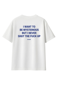 Streetwear Graphic T-Shirt – Funny “Mysterious But Loud” Quote Tee